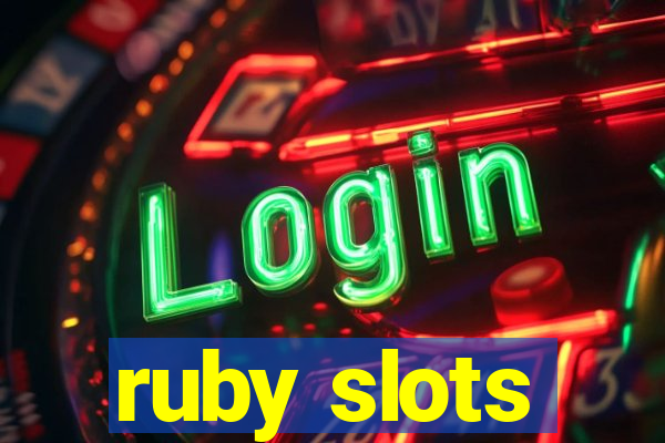 ruby slots