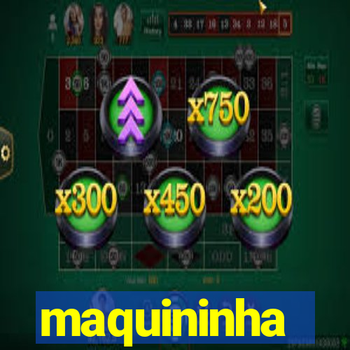 maquininha