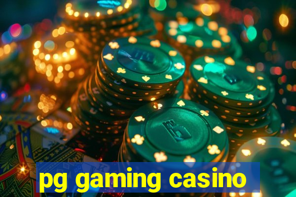 pg gaming casino