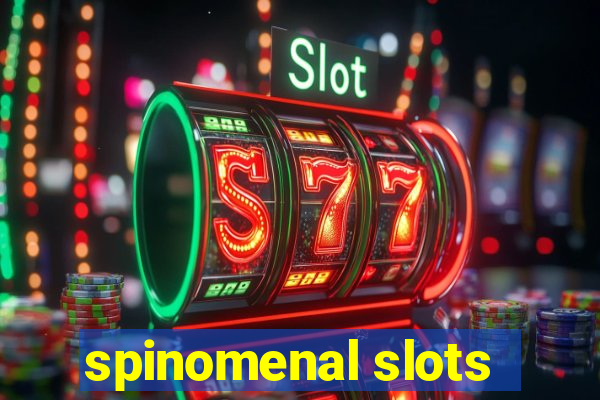 spinomenal slots