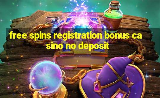 free spins registration bonus casino no deposit