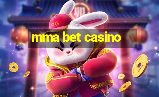 mma bet casino