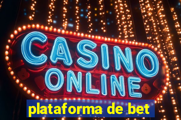 plataforma de bet