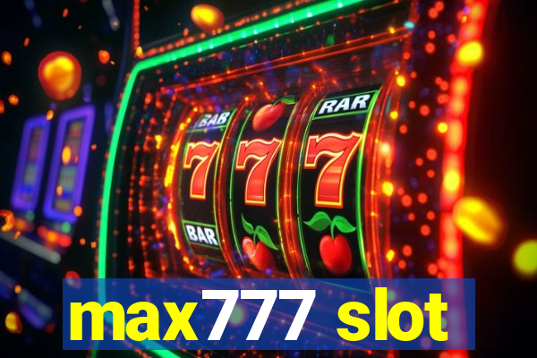 max777 slot