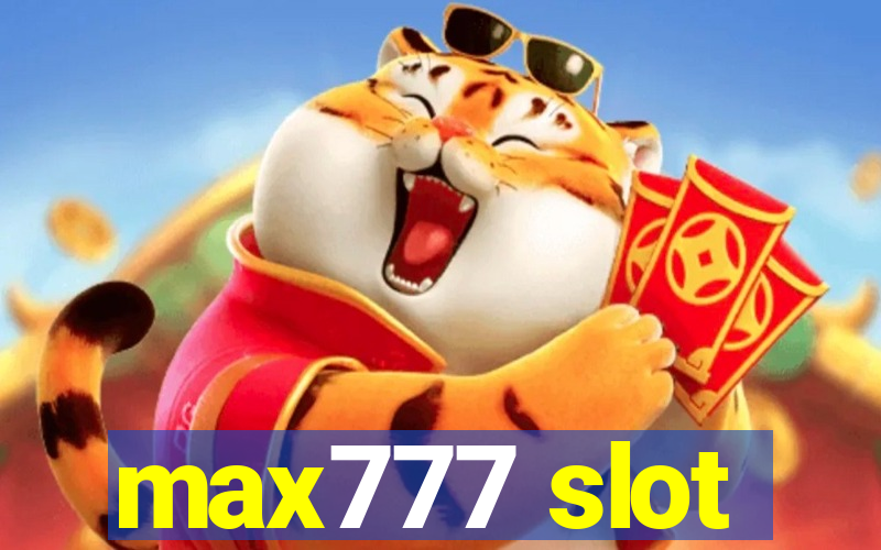 max777 slot