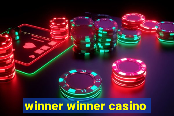 winner winner casino