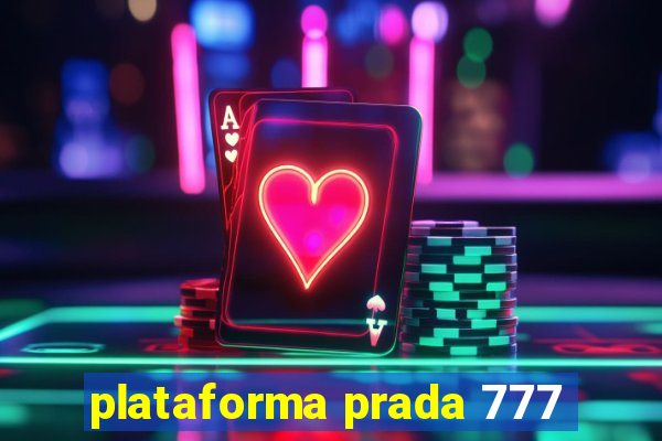 plataforma prada 777