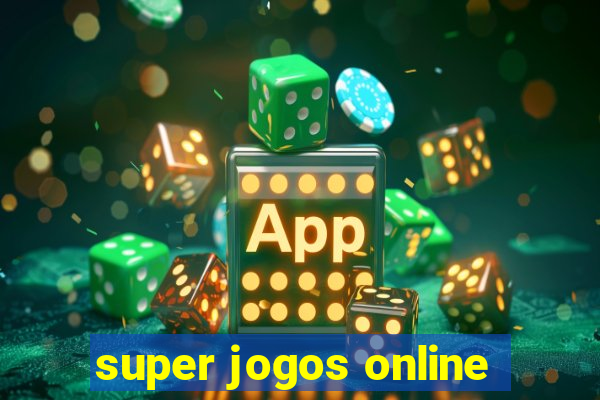 super jogos online