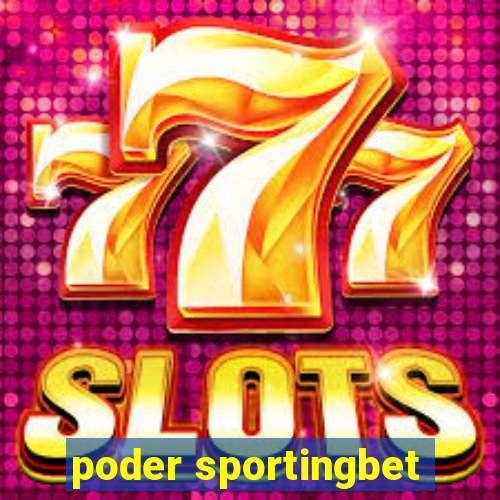 poder sportingbet