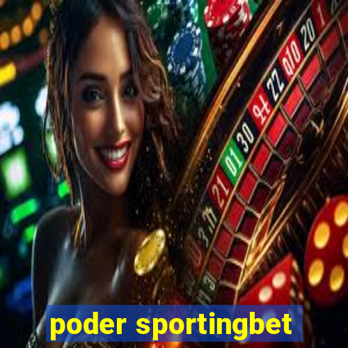 poder sportingbet