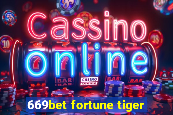 669bet fortune tiger