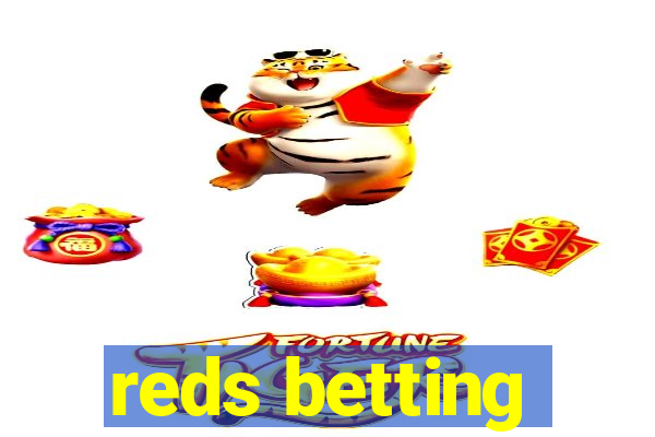 reds betting