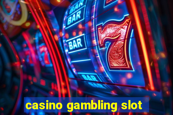 casino gambling slot