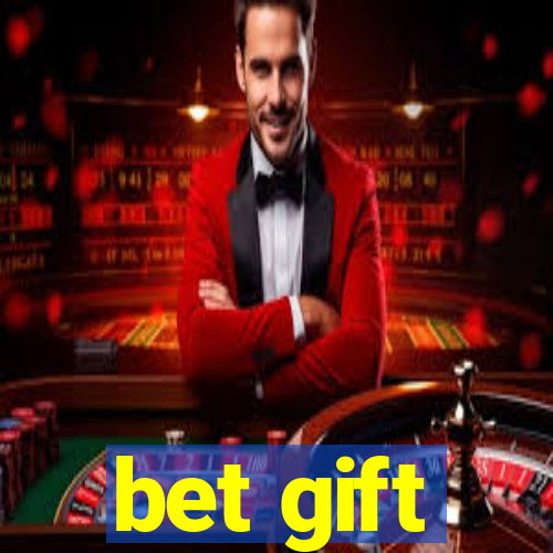 bet gift