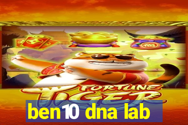 ben10 dna lab