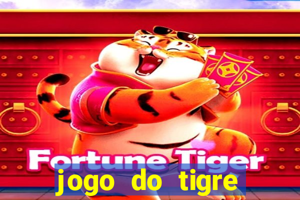 jogo do tigre rodadas gr谩tis