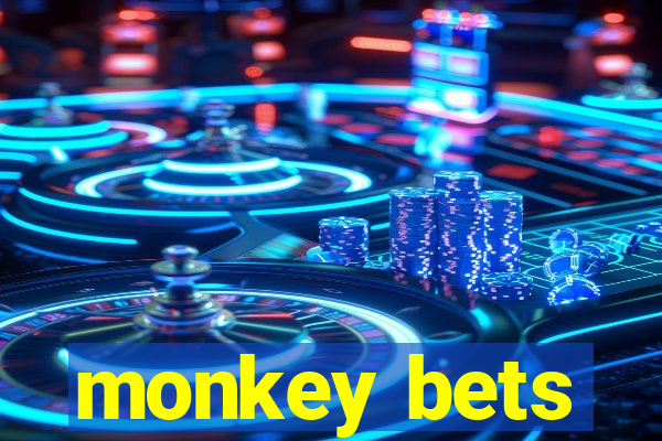 monkey bets