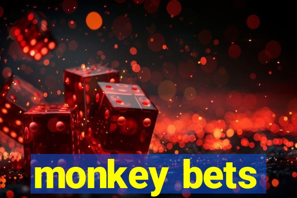 monkey bets