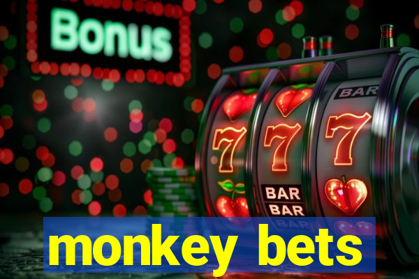 monkey bets