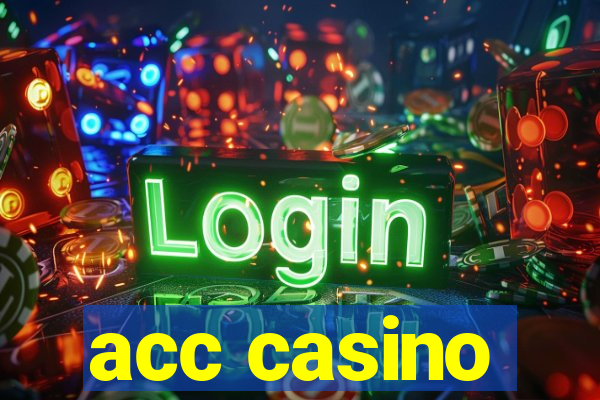 acc casino