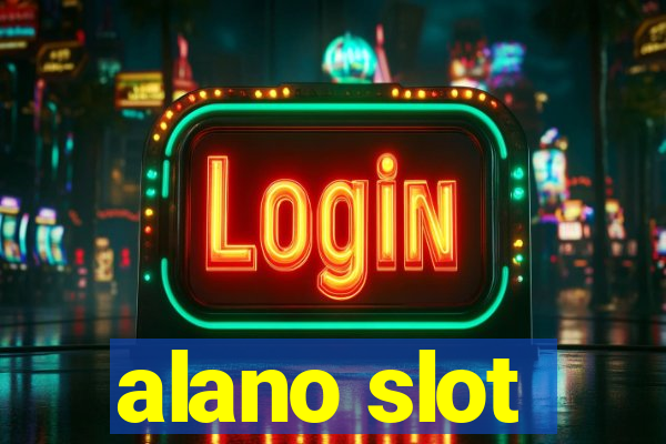 alano slot