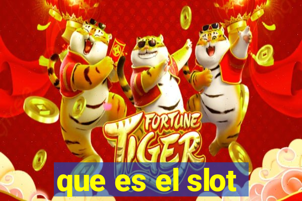 que es el slot