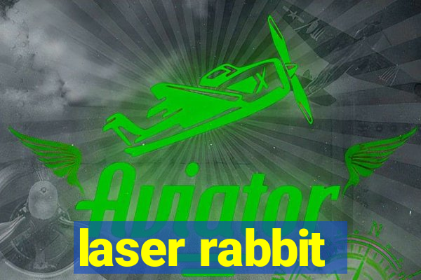 laser rabbit