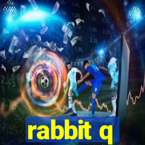 rabbit q