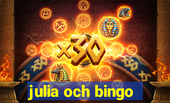 julia och bingo