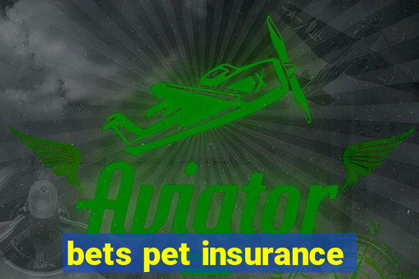 bets pet insurance