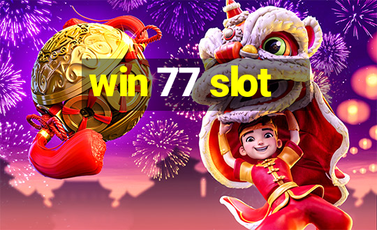 win 77 slot