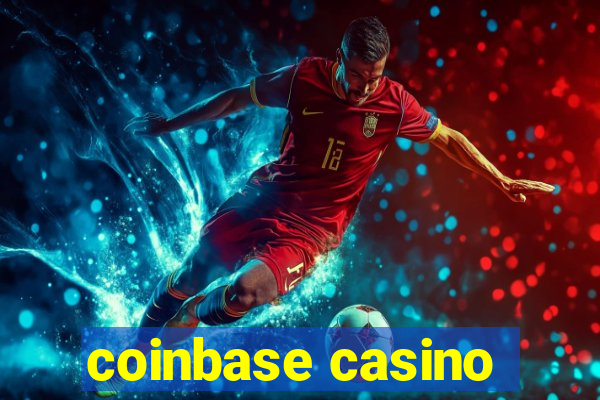 coinbase casino