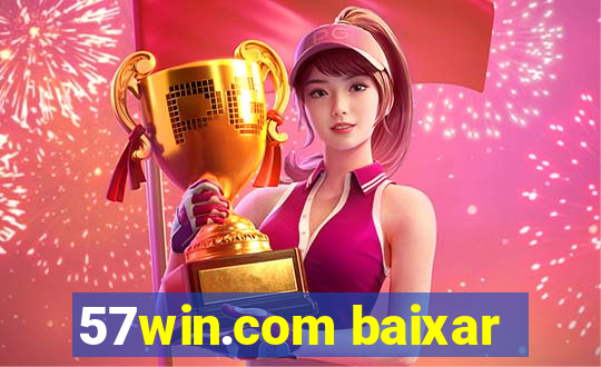 57win.com baixar