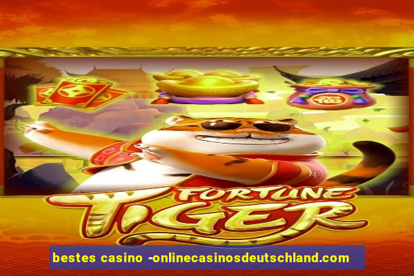 bestes casino -onlinecasinosdeutschland.com