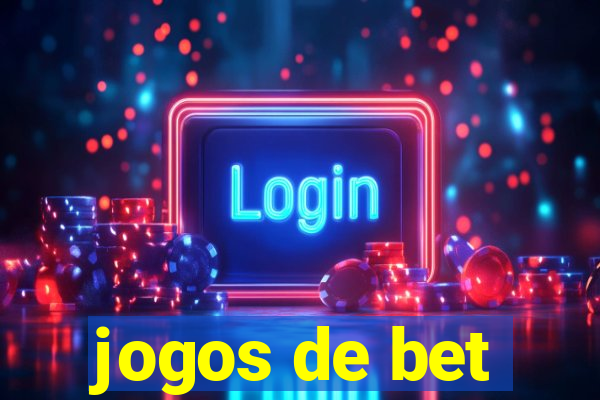 jogos de bet