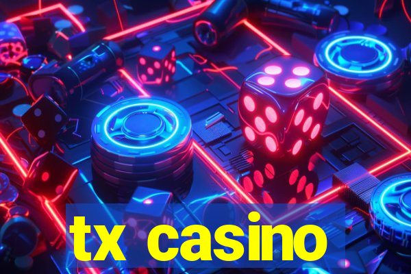 tx casino