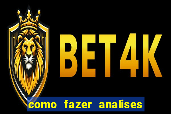 como fazer analises de jogos de futebol