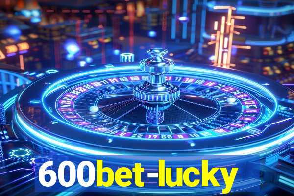 600bet-lucky