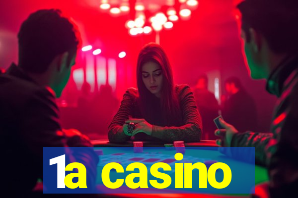 1a casino