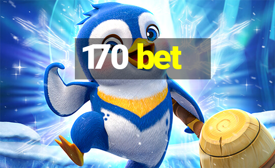 170 bet