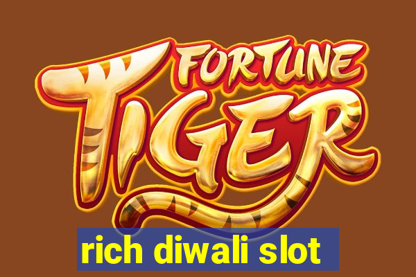 rich diwali slot