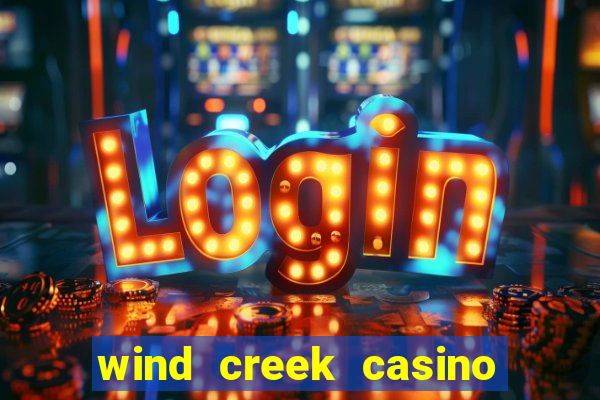 wind creek casino & hotel