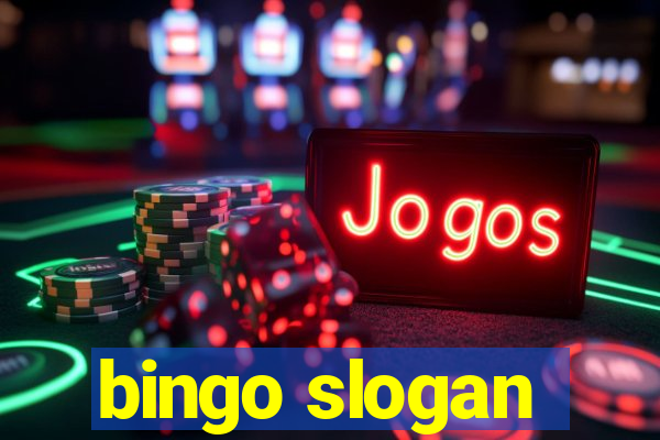 bingo slogan