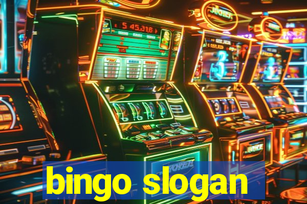 bingo slogan