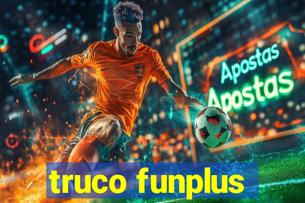 truco funplus