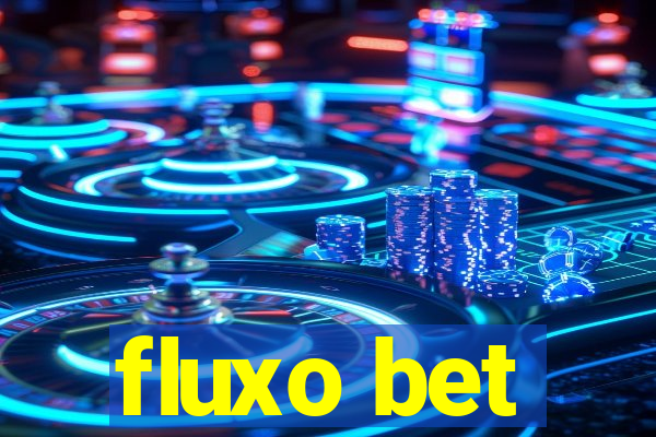 fluxo bet