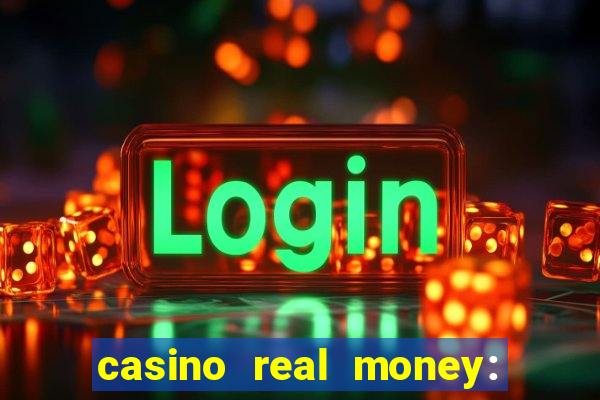 casino real money: win cash