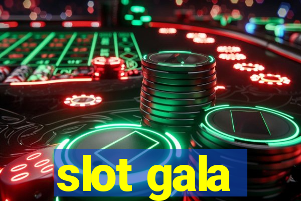 slot gala