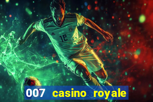 007 casino royale hd legendado