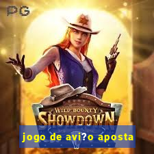 jogo de avi?o aposta